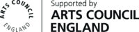 Supported by Arts Council England